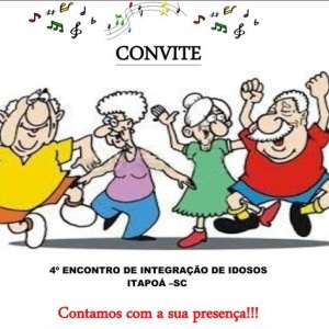 Convite 4º Encontro de Integração dos Idosos de Itapoá