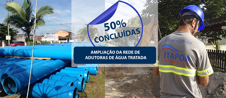 Itapoá Saneamento 2014-2015 - 50% das obras iênio do bconcluídas