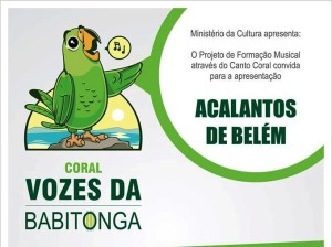 Coral Vozes da Babitonga apresenta Acalantos de Belém dia 04 de dezembro