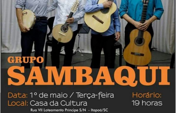 Grupo Sambaqui se apresenta em Itapoa no Feriado de 1o de Maio