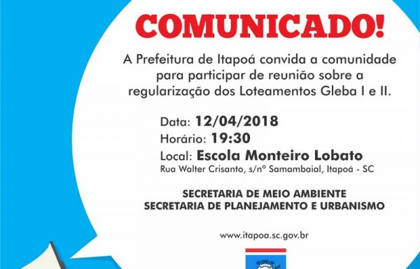 Prefeitura convida comunidade para reuniao sobre a regularizacao dos Loteamento Gleba I e II