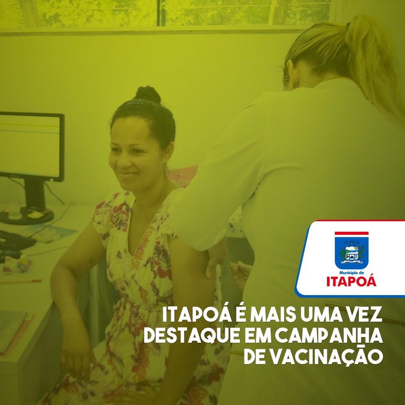 Itapoa supera os 98 por cento da meta de vacinacao contra a Febre Amarela