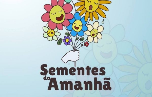 Sementes do Amanha no Em Cada Canto