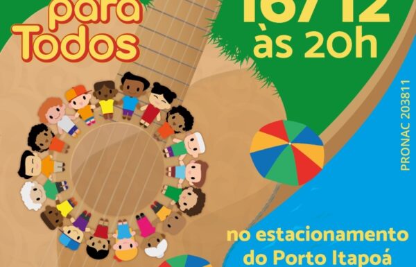 Violão para Todos - 6a Noite Cultural do Porto Itapoa (Tribuna de Itapoa)