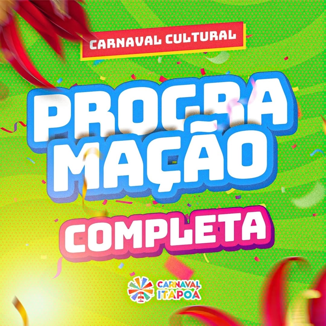 Prefeitura divulga programacao completa do carnaval 2025 em Itapoa 3