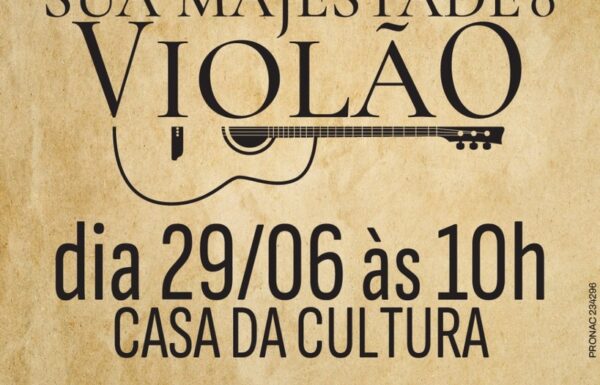 Cartaz Orquestra Sua Majestade o Violão na Casa da Cultura em 29-06-25