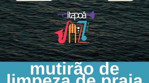 “Itapoá Jazz” promove mutirão de limpeza de praia neste sábado, dia 25 de abril